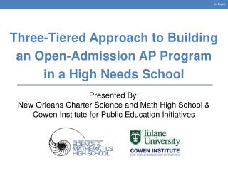 Three-Tiered Approach to Building an Open-Admission AP Program in a High Needs School