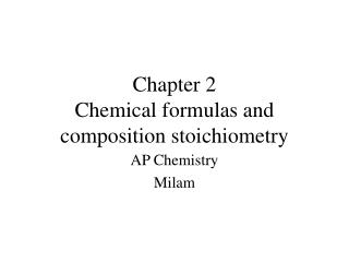 Chapter 2 Chemical formulas and composition stoichiometry