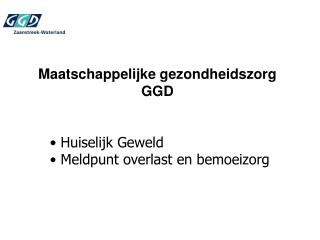 Maatschappelijke gezondheidszorg GGD