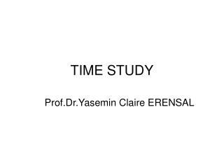 TIME STUDY