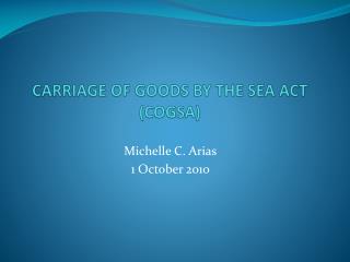 CARRIAGE OF GOODS BY THE SEA ACT (COGSA)