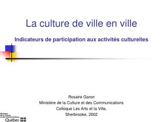 La culture de ville en ville