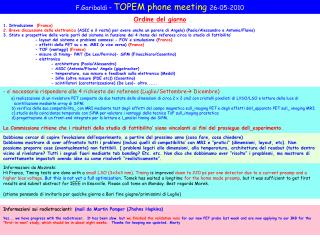 F.Garibaldi – TOPEM phone meeting 26-05-2010