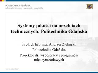 Systemy jakości na uczelniach technicznych: Politechnika Gdańska
