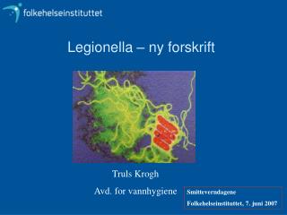 Legionella – ny forskrift