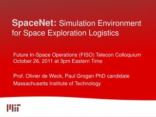 SpaceNet: Simulation Environment for Space Exploration Logistics