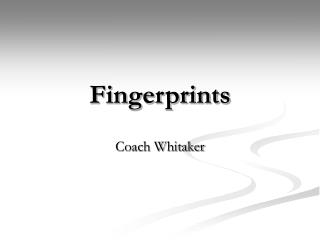 Fingerprints