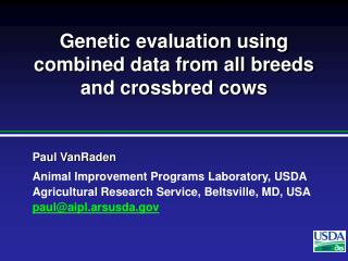 Genetic evaluation using combined data from all breeds and crossbred cows