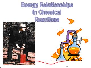 Energy Relationships in Chemical Reactions