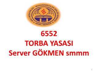 6552 TORBA YASASI Server GÖKMEN smmm