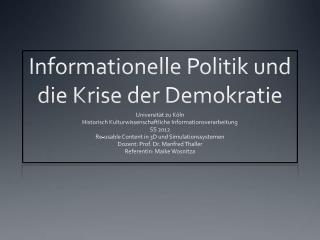 Informationelle Politik und die Krise der Demokratie
