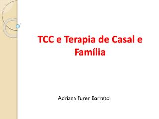 TCC e Terapia de Casal e Família