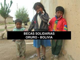 BECAS SOLIDARIAS ORURO - BOLIVIA