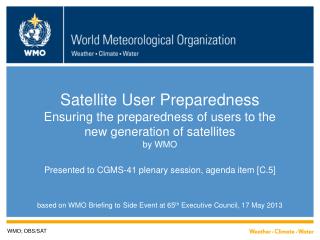based on WMO Briefing to Side Event at 65 th Executive Council, 17 May 2013