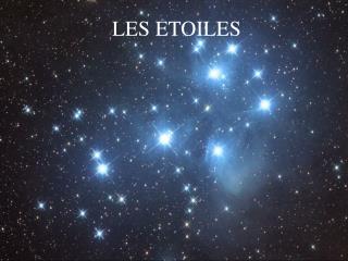 LES ETOILES