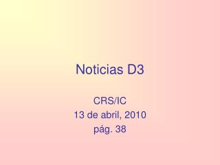 Noticias D3