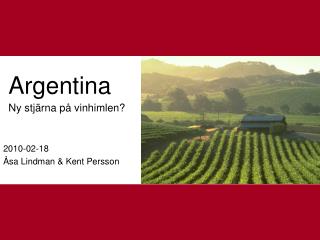 Argentina Ny stjärna på vinhimlen?