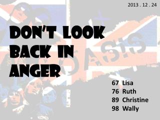 Don’t Look Back in Anger