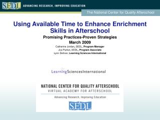 Using Available Time to Enhance Enrichment Skills in Afterschool