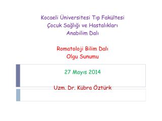 Kocaeli Üniversitesi Tıp Fakültesi Çocuk Sağlığı ve Hastalıkları Anabilim Dalı