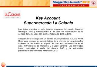 Key Account Supermercado La Colonia