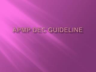 APMP DEC Guideline