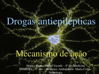 Anticonvulsivantes Mecanismo de Ação