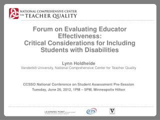 Lynn Holdheide Vanderbilt University, National Comprehensive Center for Teacher Quality