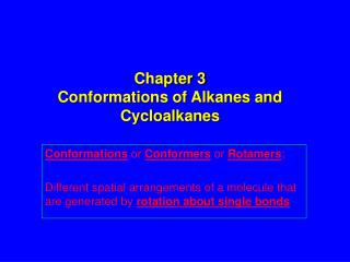 Chapter 3 Conformations of Alkanes and Cycloalkanes