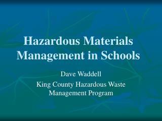 Hazardous Materials Management in Schools