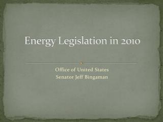 Energy Legislation in 2010