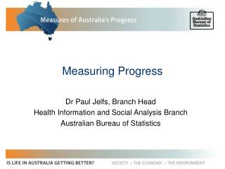 Measuring Progress