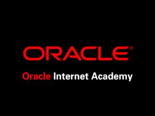 Jim Lorenz South Salem HS Instructor Oracle Internet Academy lorenz_jim@salkeiz.k12.or