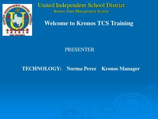 United Independent School District Kronos Time Management System