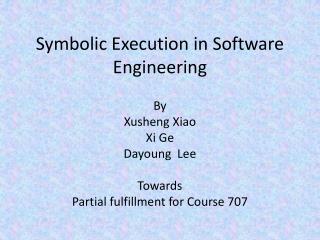 Symbolic Execution in Software Engineering