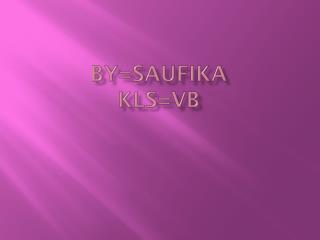 By= saufika Kls = vb