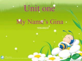 Unit one My Name’s Gina