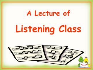 A Lecture of Listening Class