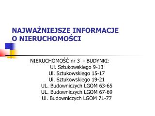 NAJWAŻNIEJSZE INFORMACJE O NIERUCHOMOŚCI