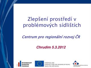 Zlepšení prostředí v problémových sídlištích