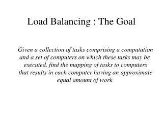 Load Balancing : The Goal
