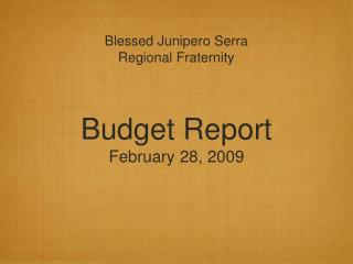 Budget Report February 28, 2009