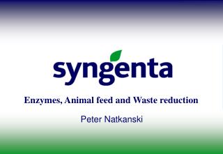 Enzymes, Animal feed and Waste reduction