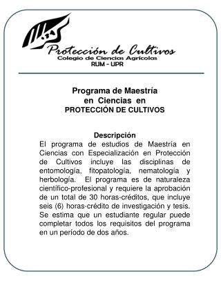 Programa de Maestría en Ciencias en PROTECCIÓN DE CULTIVOS Descripción