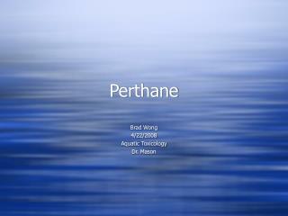 Perthane