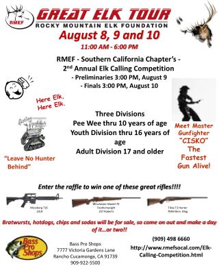(909) 498 6660 http ://rmefsocal/Elk-Calling-Competition.html