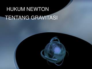 TENTANG GRAVITASI