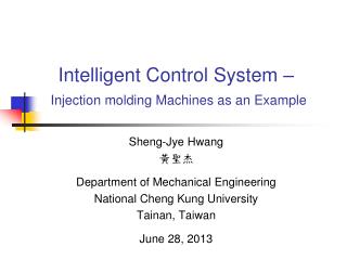 Intelligent Control System – Injection molding Machines as an Example