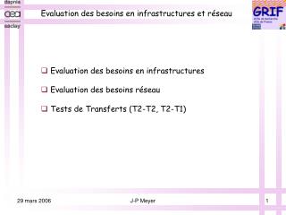 Evaluation des besoins en infrastructures et réseau