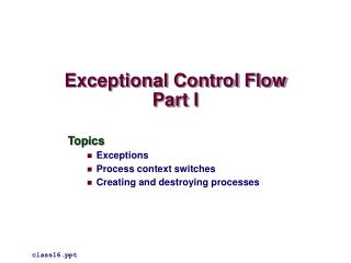 Exceptional Control Flow Part I